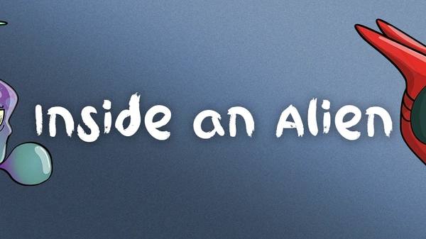 Inside an Alien
