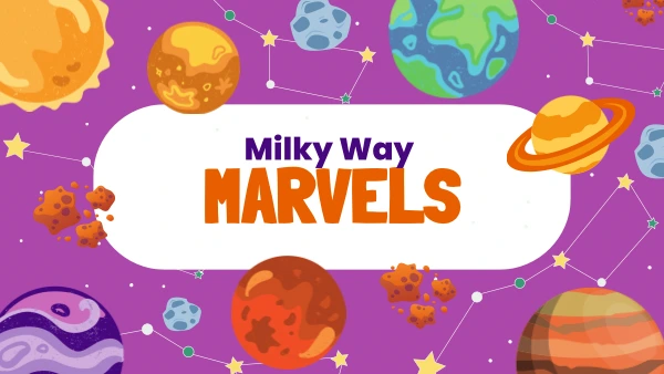 Milky Way Marvels